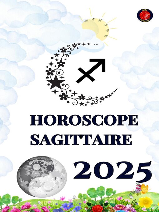 Title details for Horoscope Sagittaire  2025 by Alina Rubi - Available